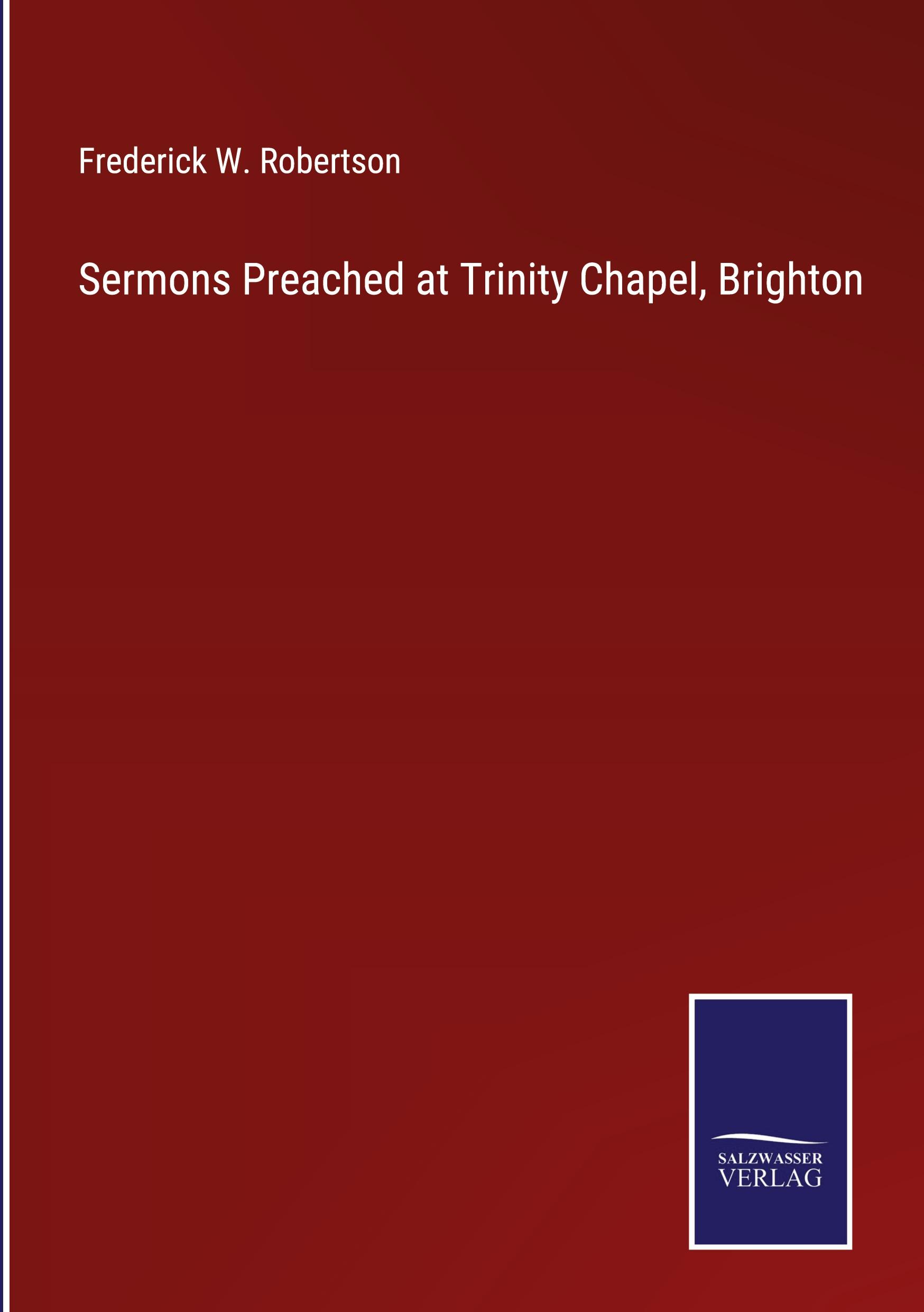 Vorderes Coverbild Sermons Preached at Trinity Chapel, Brighton