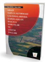 Vorderes Coverbild Arazi Toplulastirmasi Calismalarinda Karsilasilan Baslica Sorunlar ve Cözüm Yollari