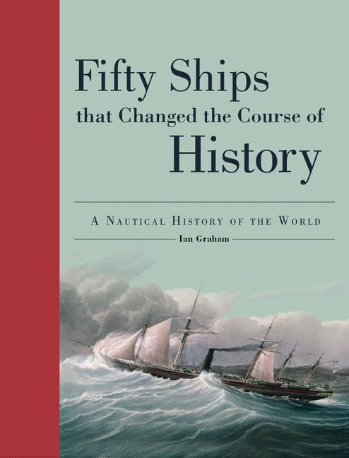 Vorderes Coverbild Fifty Ships That Changed the Course of History