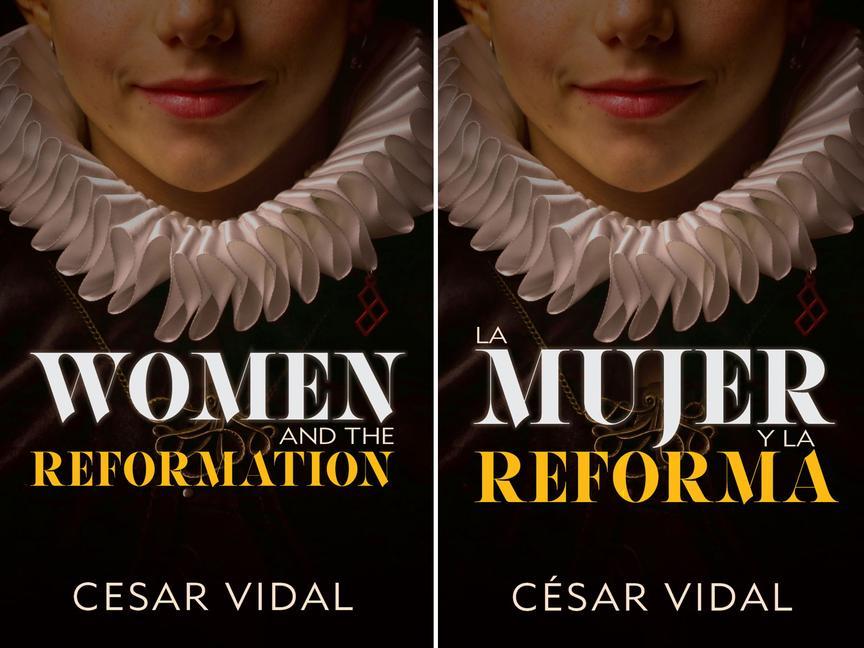 Vorderes Coverbild La Mujer Y La Reforma / Women and the Reformation