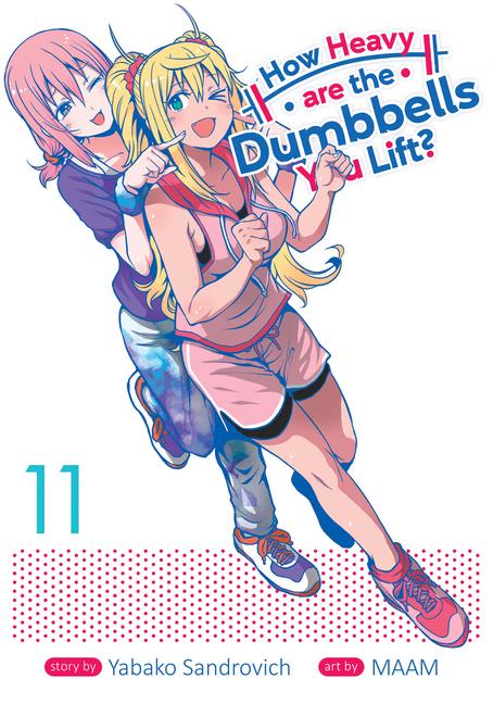 Vorderes Coverbild How Heavy are the Dumbbells You Lift? Vol. 11