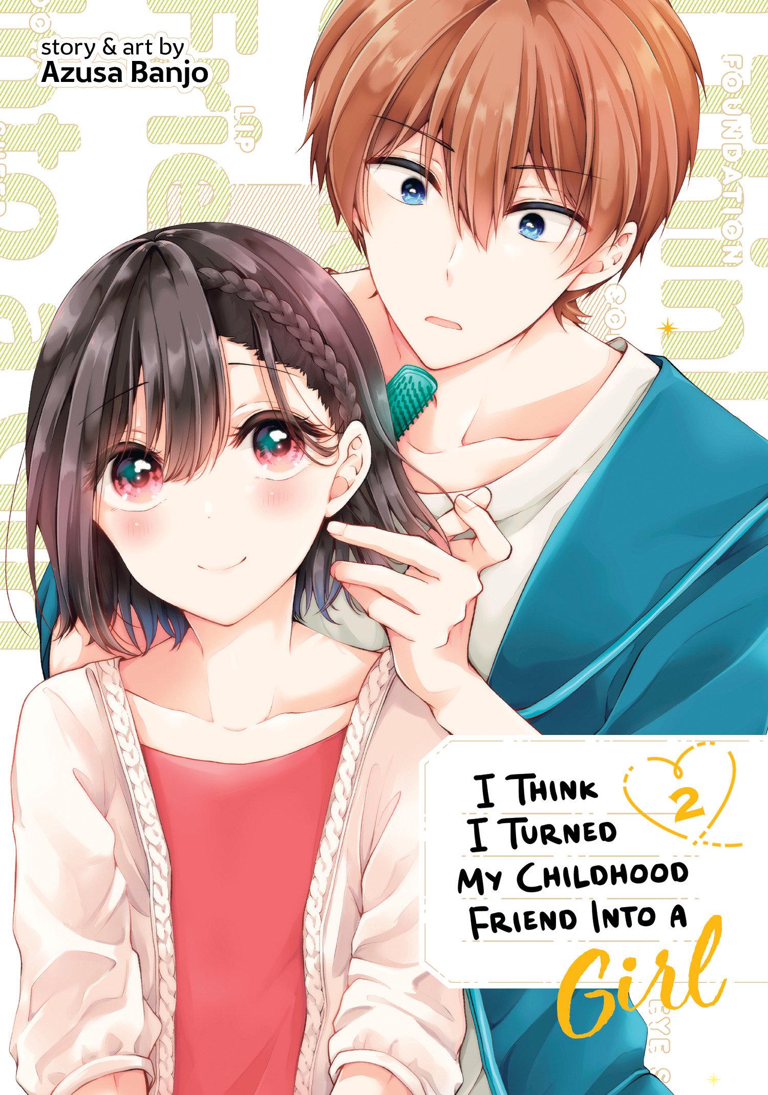 Vorderes Coverbild I Think I Turned My Childhood Friend Into a Girl Vol. 2