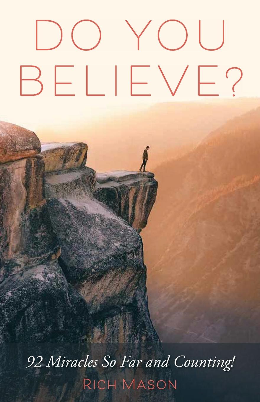 Vorderes Coverbild Do You Believe?: 92 Miracles So Far and Counting!