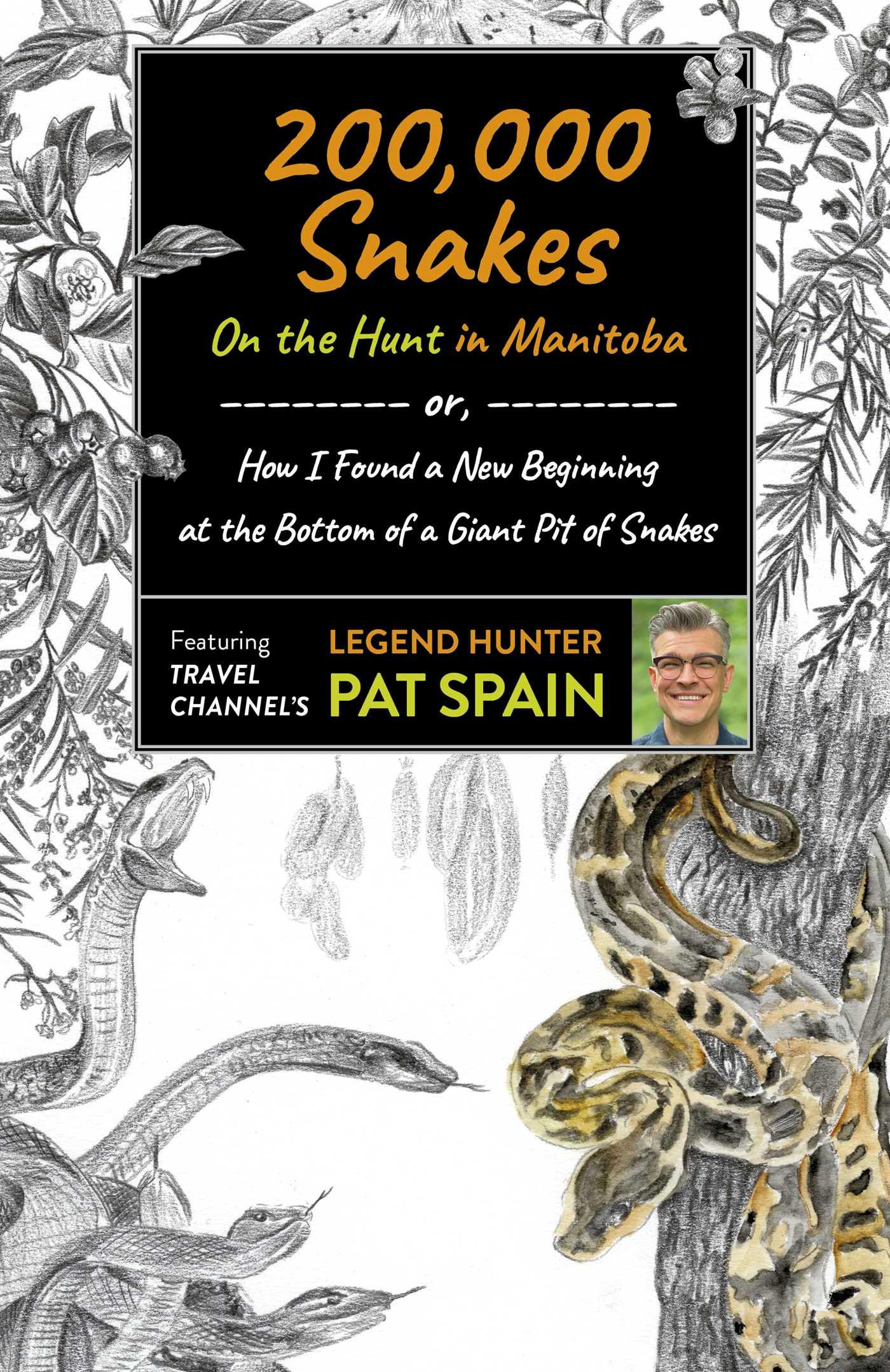 Vorderes Coverbild 200,000 Snakes: On the Hunt in Manitoba