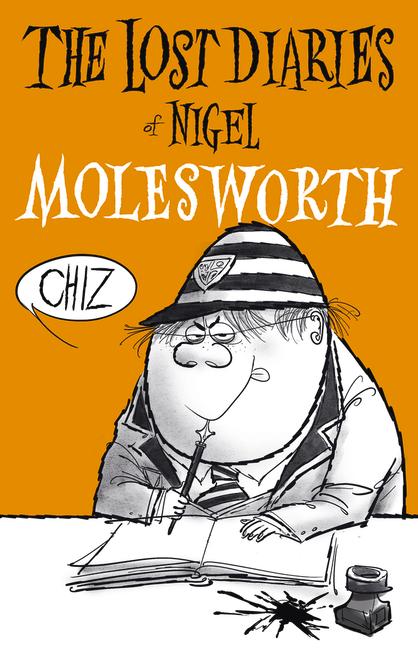 Vorderes Coverbild The Lost Diaries of Nigel Molesworth