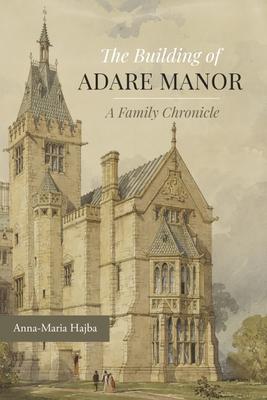 Vorderes Coverbild The Building of Adare Manor