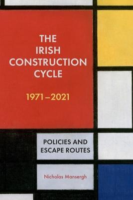 Vorderes Coverbild The Irish Construction Cycle 1971-2021
