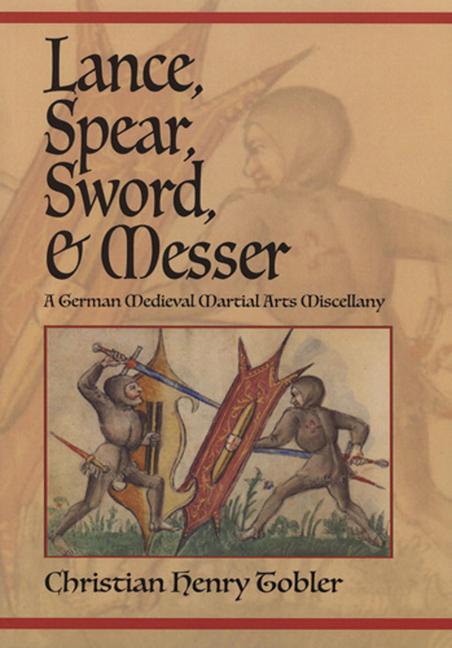 Vorderes Coverbild Lance, Spear, Sword, and Messer
