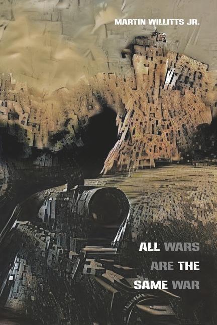 Vorderes Coverbild All Wars Are the Same War