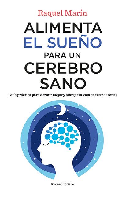 Vorderes Coverbild Alimenta El Sueño Para Un Cerebro Sano / Feed Your Sleep for a Healthy Brain