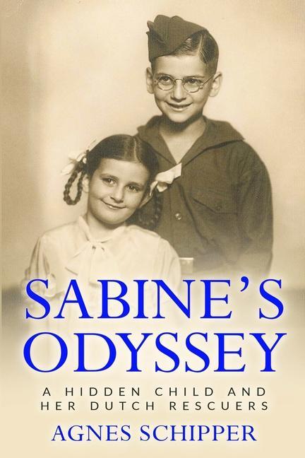 Vorderes Coverbild Sabine's Odyssey: A Hidden Child and her Dutch Rescuers