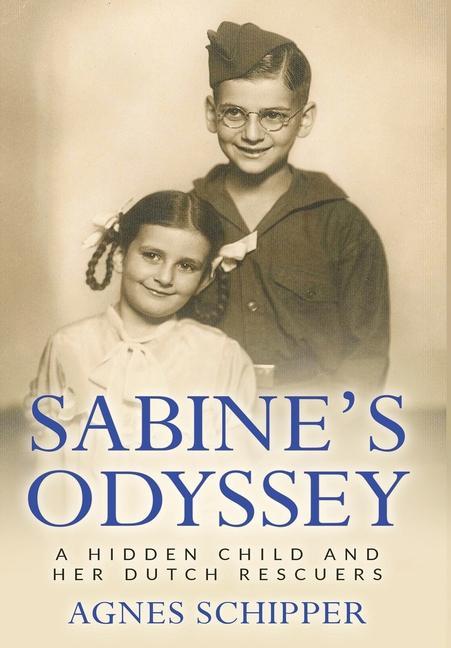 Vorderes Coverbild Sabine's Odyssey: A Hidden Child and her Dutch Rescuers