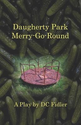 Vorderes Coverbild Daugherty Park Merry-Go-Round