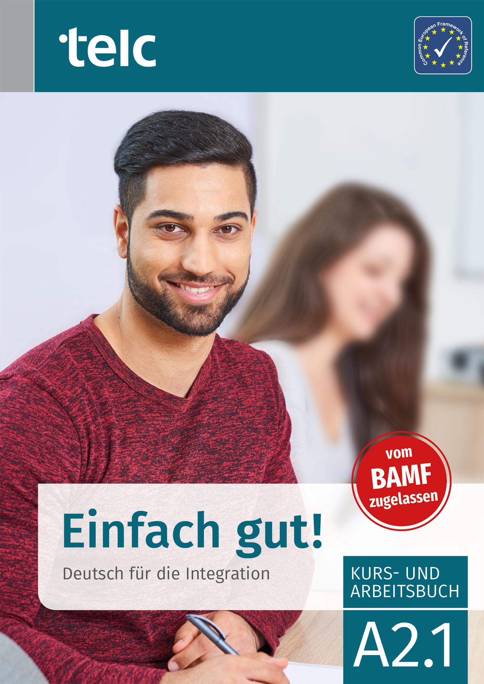 Vorderes Coverbild Einfach gut! Deutsch für die Integration A2.1 Kurs- und Arbeitsbuch