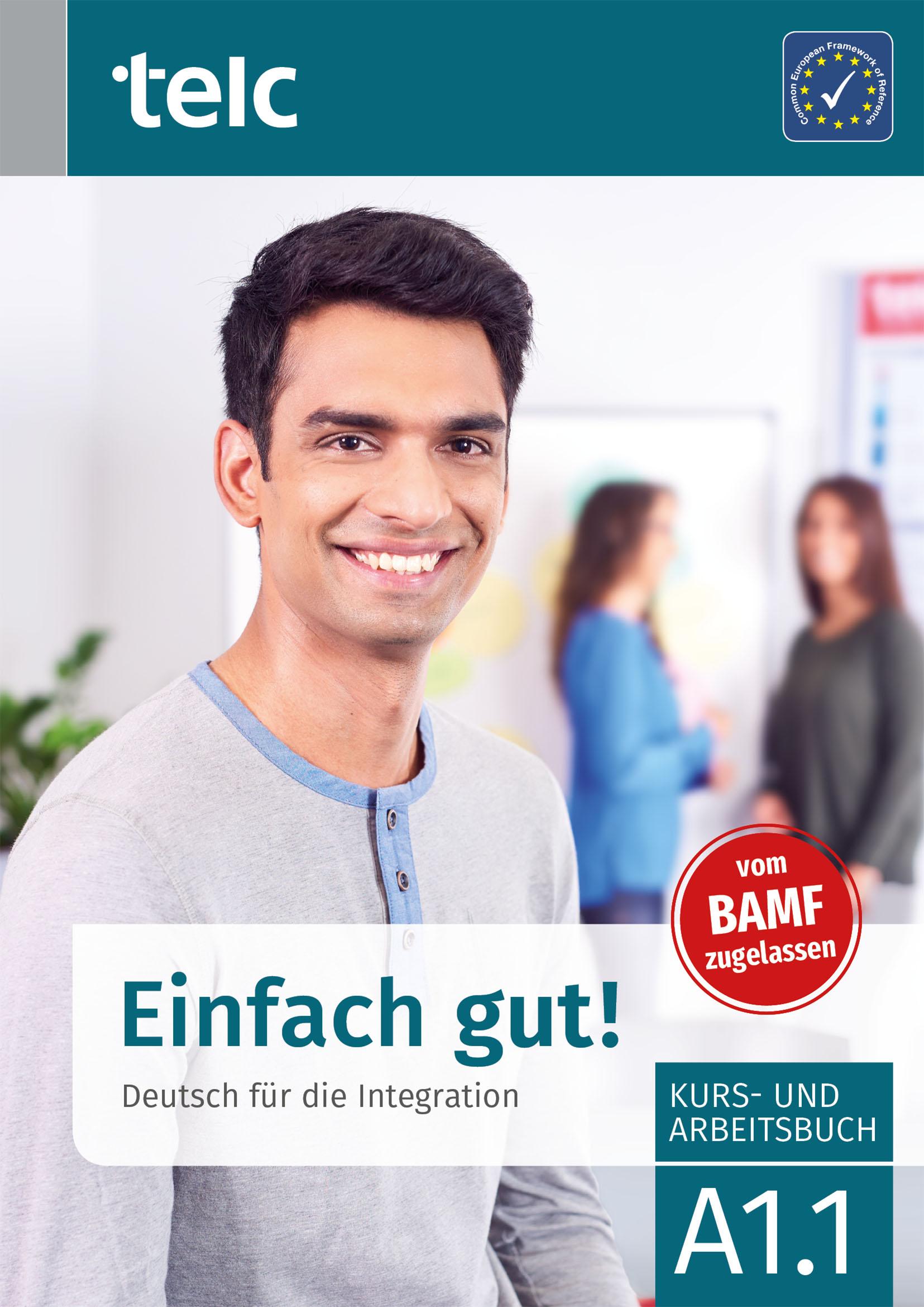 Vorderes Coverbild Einfach gut! Deutsch für die Integration A1.1 Kurs- und Arbeitsbuch