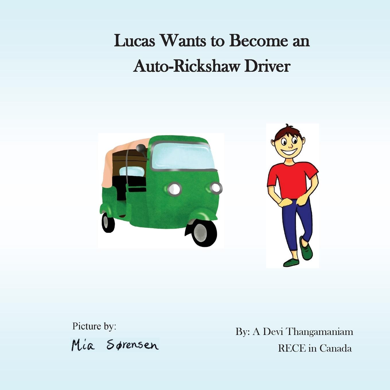 Vorderes Coverbild Lucas Wants to Become an Auto Rickshaw Driver