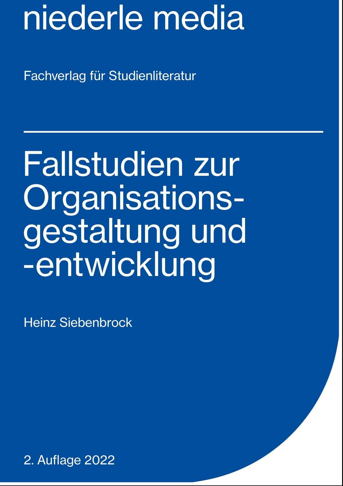 Vorderes Coverbild Fallstudien zur Organisationsgestaltung und -entwicklung