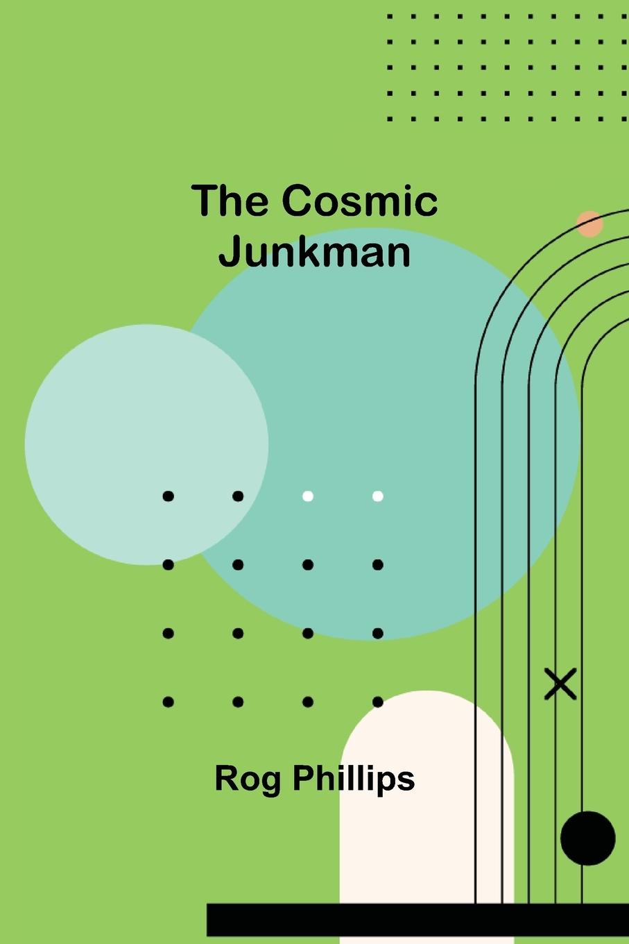 Vorderes Coverbild The Cosmic Junkman