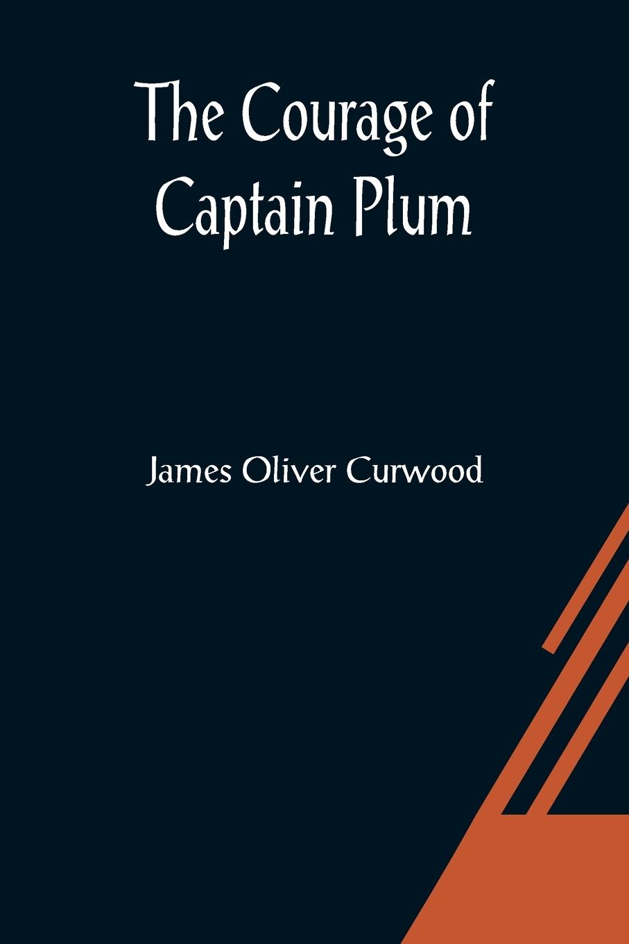 Vorderes Coverbild The Courage of Captain Plum