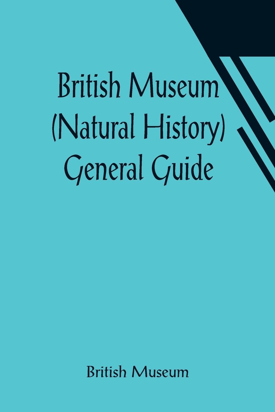 Vorderes Coverbild British Museum (Natural History) General Guide