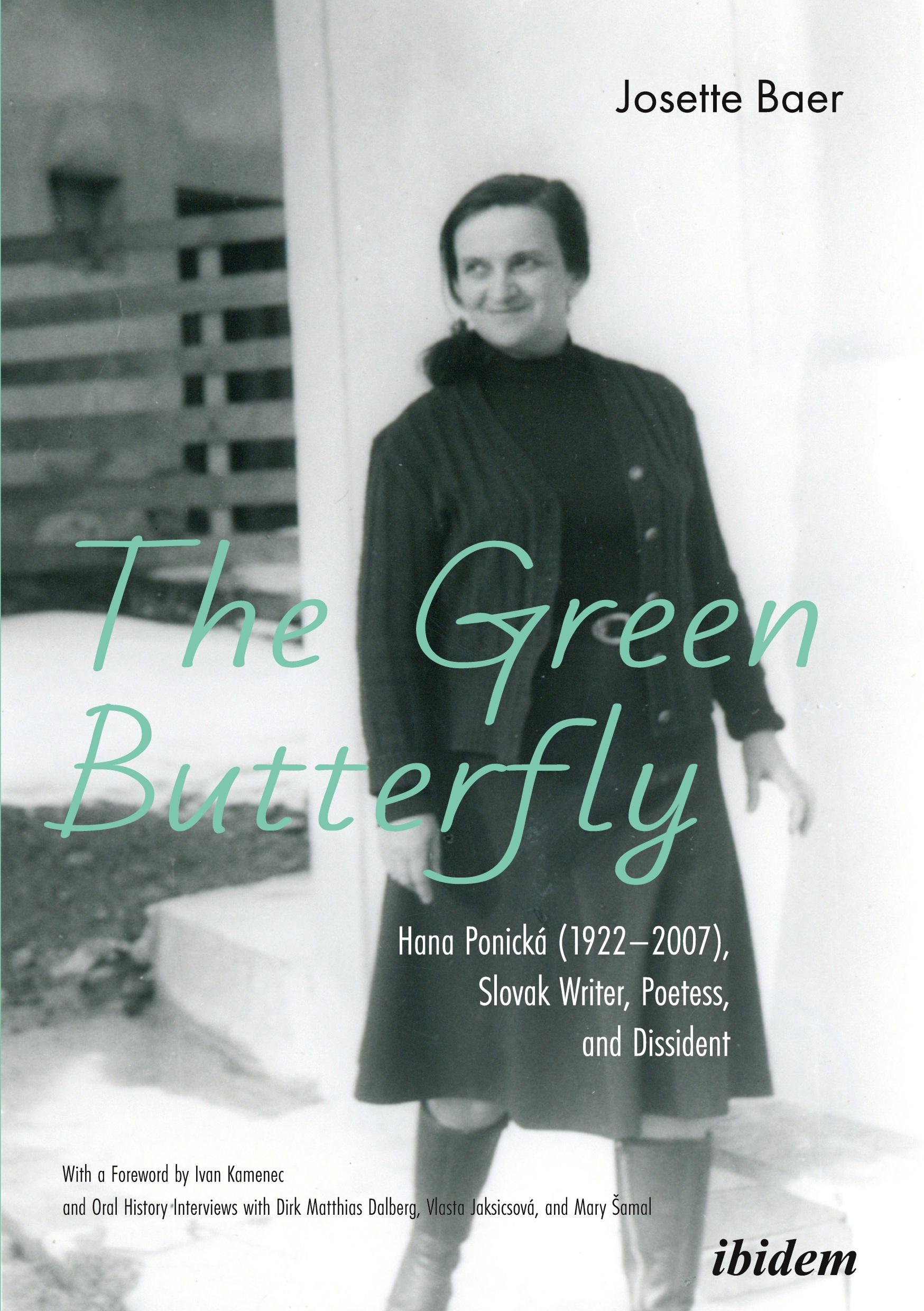 Vorderes Coverbild The Green Butterfly: Hana Ponická (1922-2007), Slovak Writer, Poetess, and Dissident