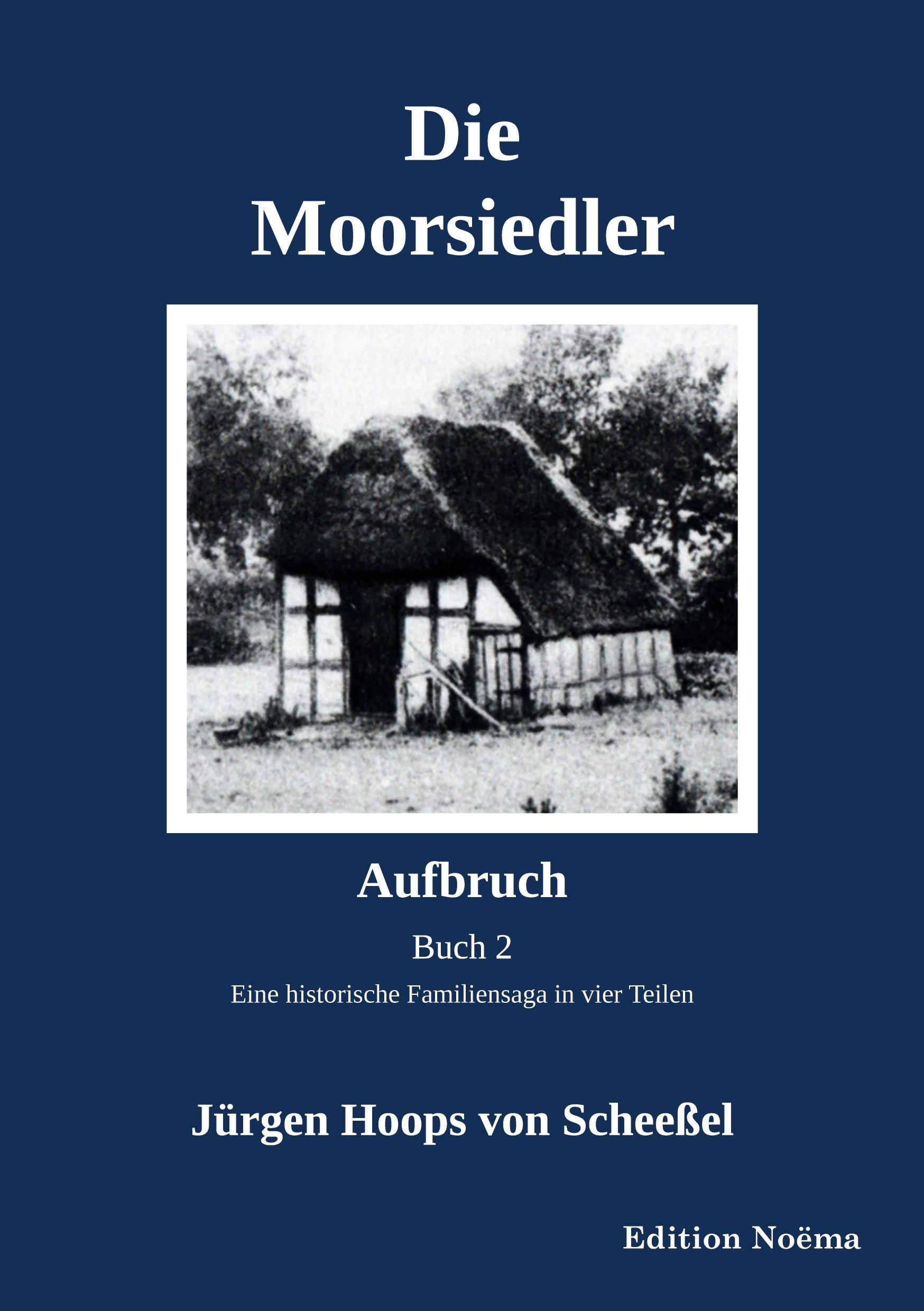 Vorderes Coverbild Die Moorsiedler Buch 2: Aufbruch