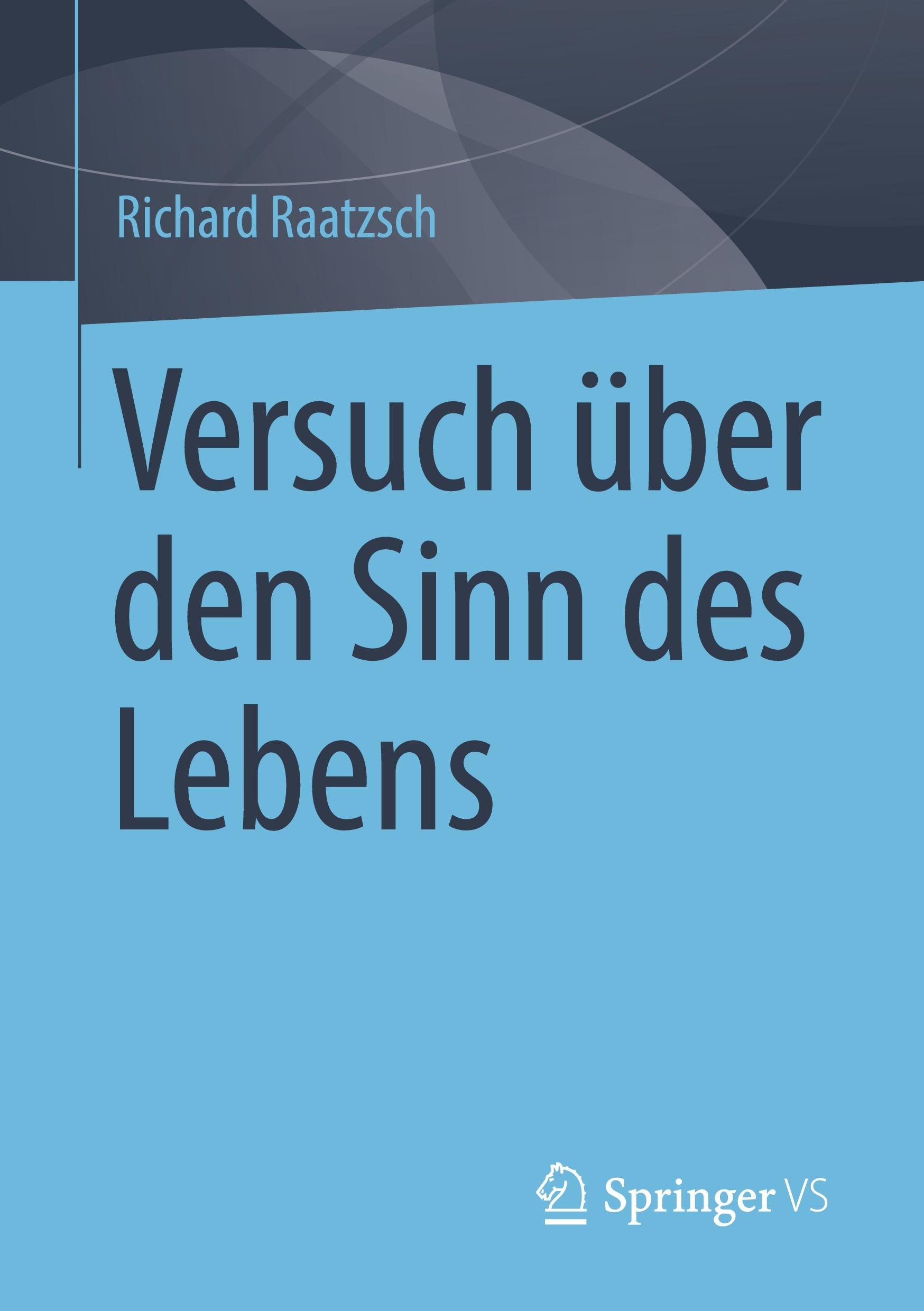 Vorderes Coverbild Versuch über den Sinn des Lebens