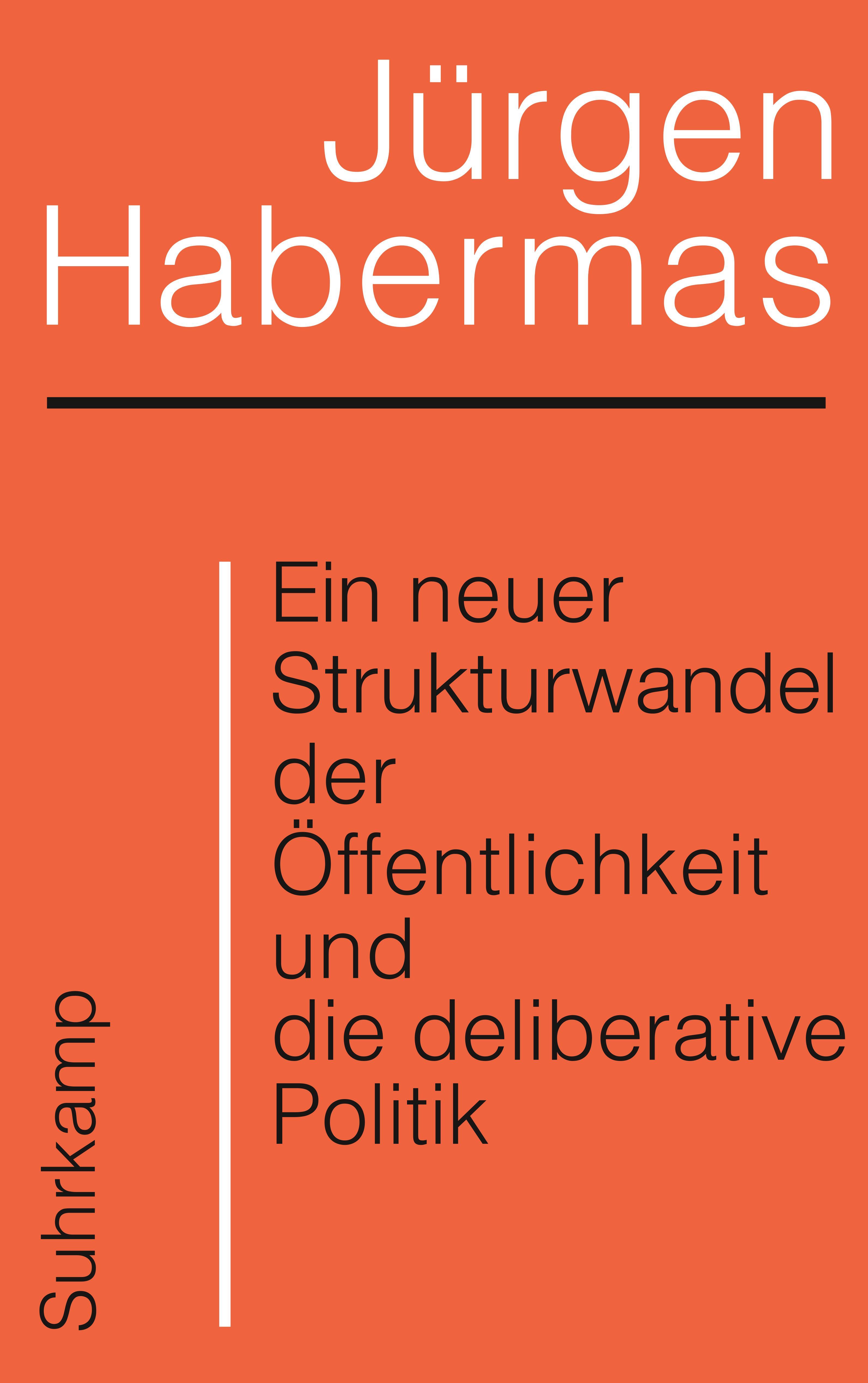 Vorderes Coverbild Ein neuer Strukturwandel der Öffentlichkeit und die deliberative Politik