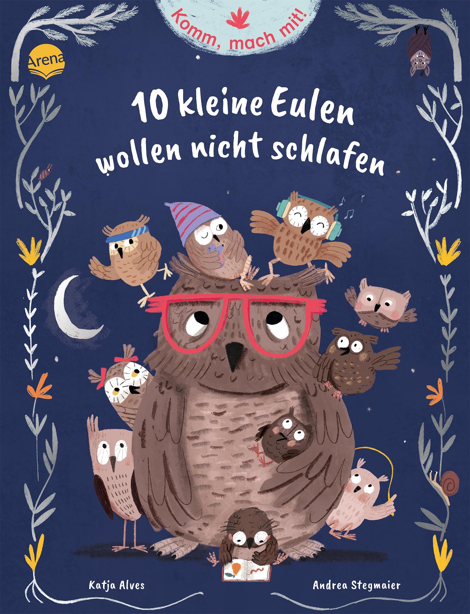 Vorderes Coverbild Komm, mach mit! 10 kleine Eulen wollen nicht schlafen