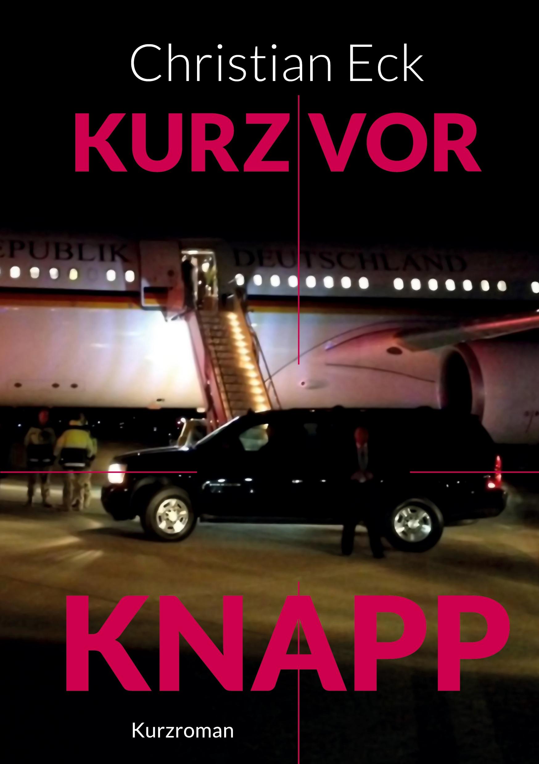 Vorderes Coverbild Kurz vor knapp