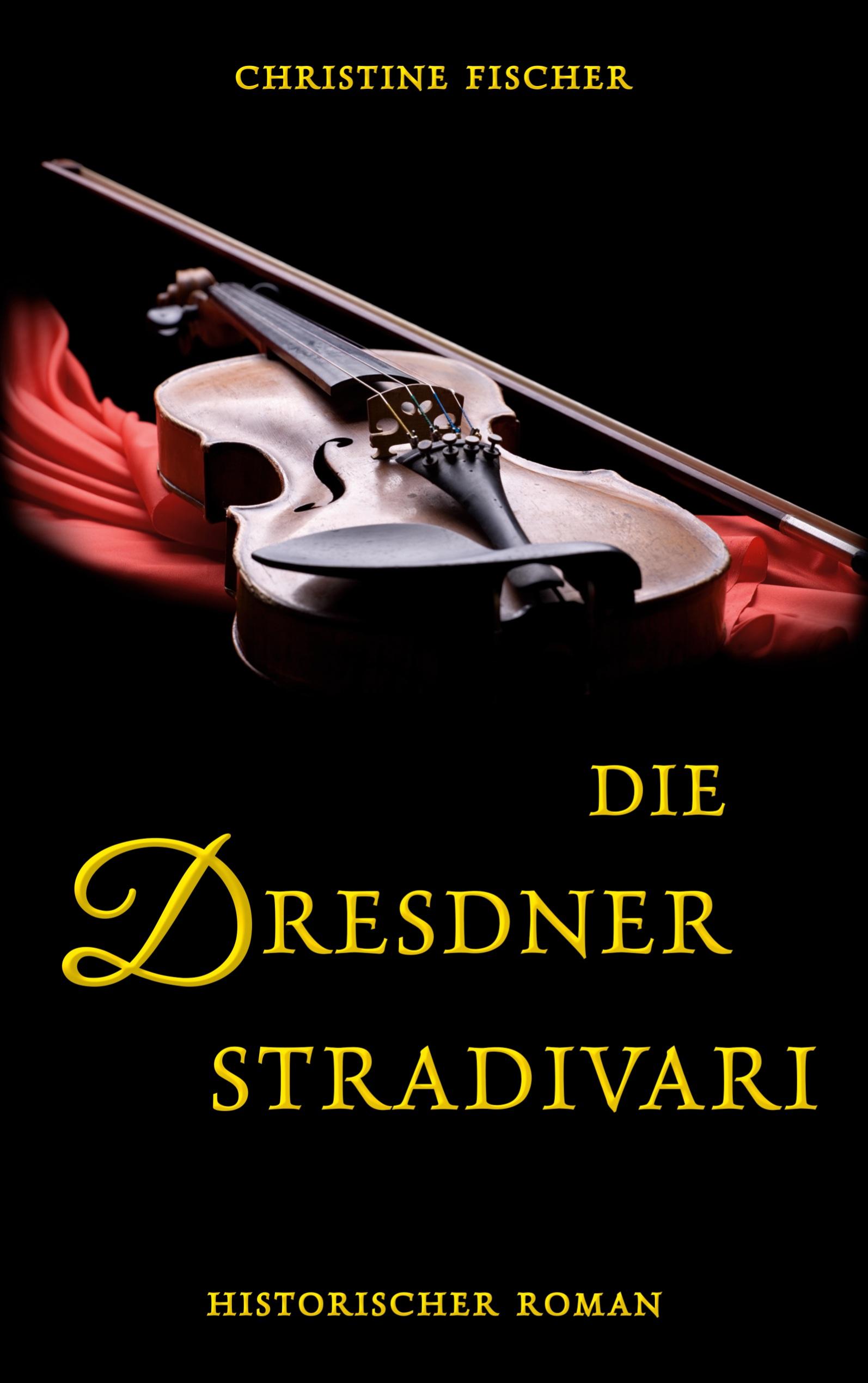 Vorderes Coverbild Die Dresdner Stradivari