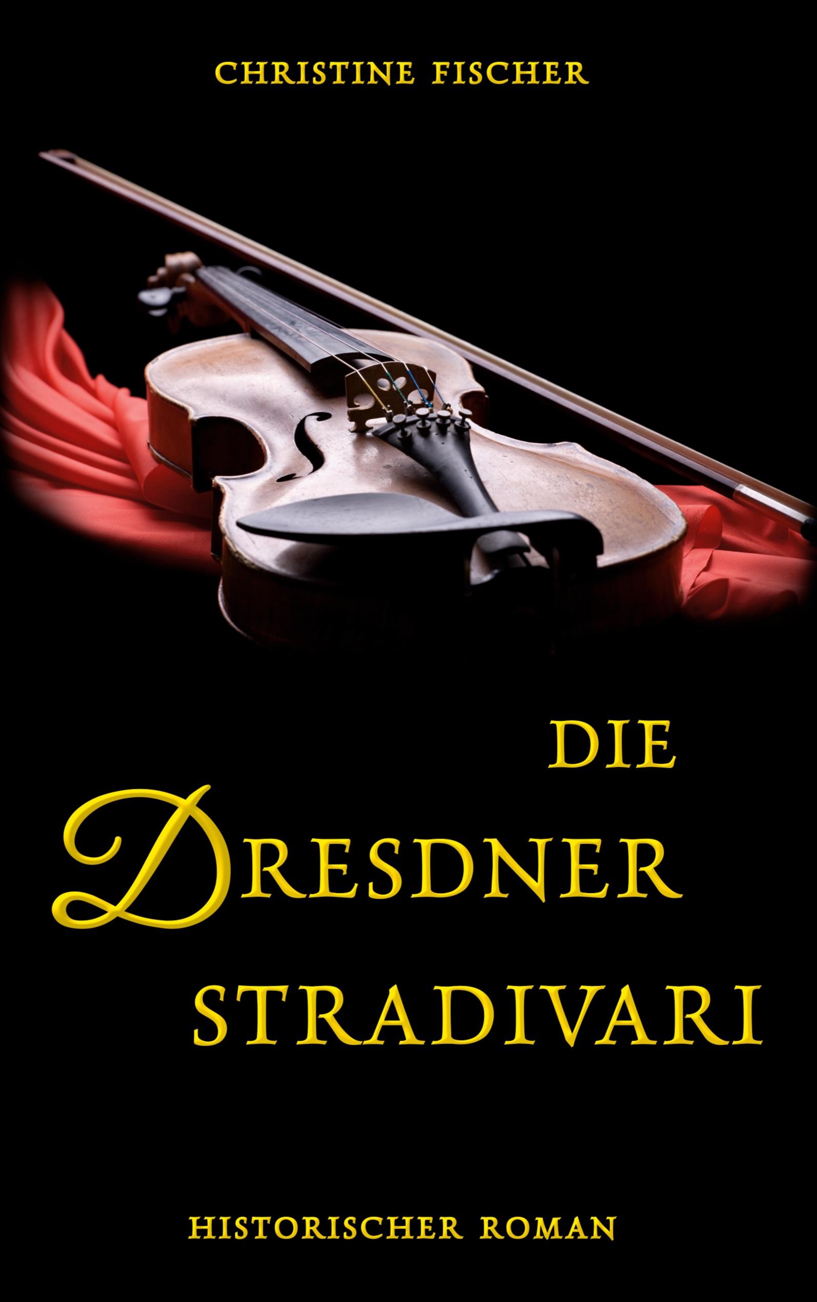 Vorderes Coverbild Die Dresdner Stradivari