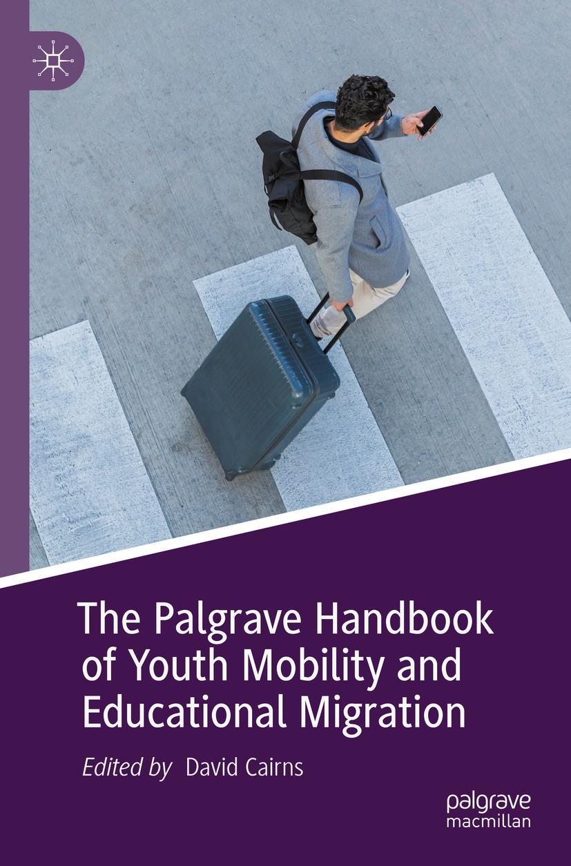 Vorderes Coverbild The Palgrave Handbook of Youth Mobility and Educational Migration