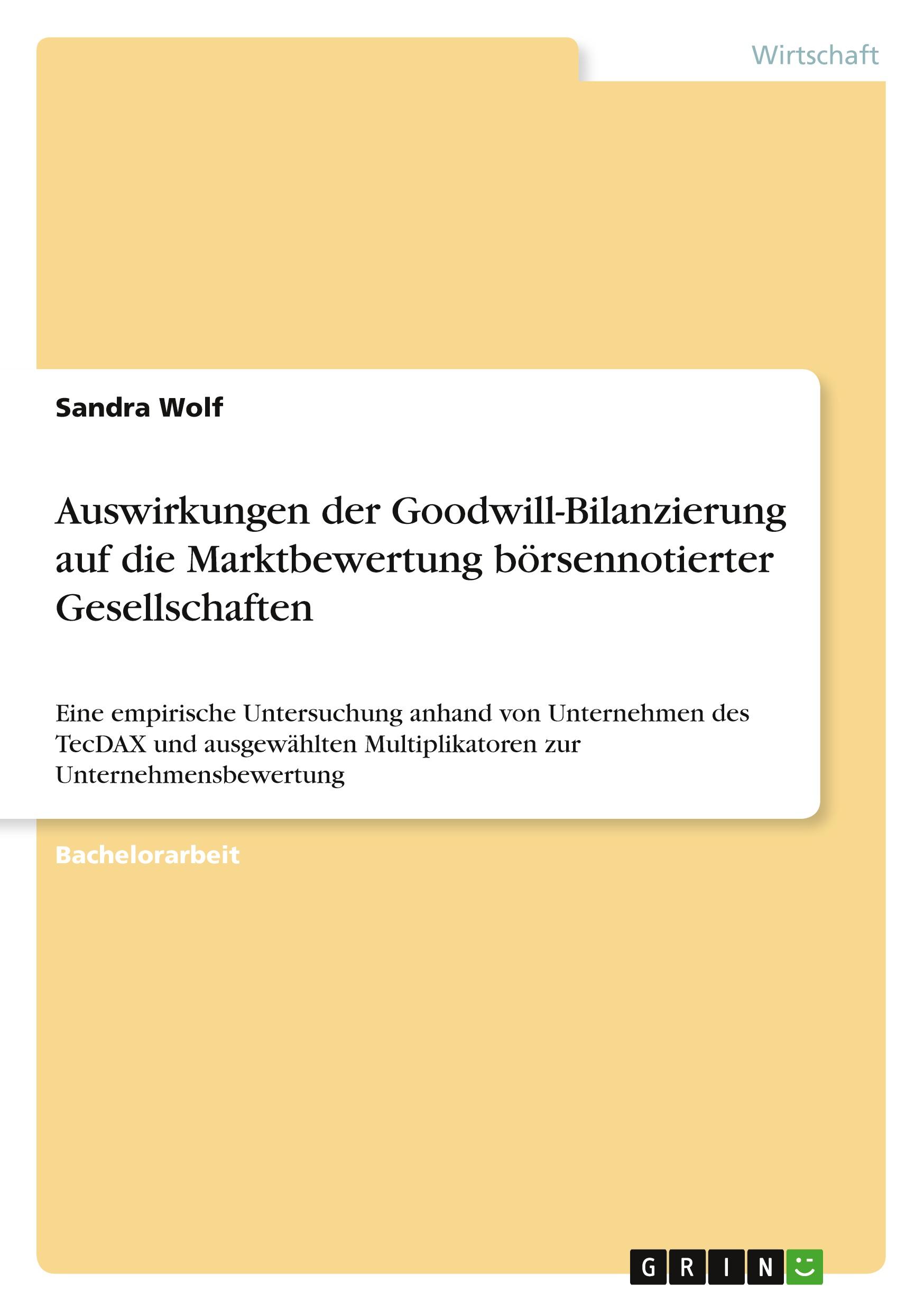 Vorderes Coverbild Auswirkungen der Goodwill-Bilanzierung auf die Marktbewertung börsennotierter Gesellschaften