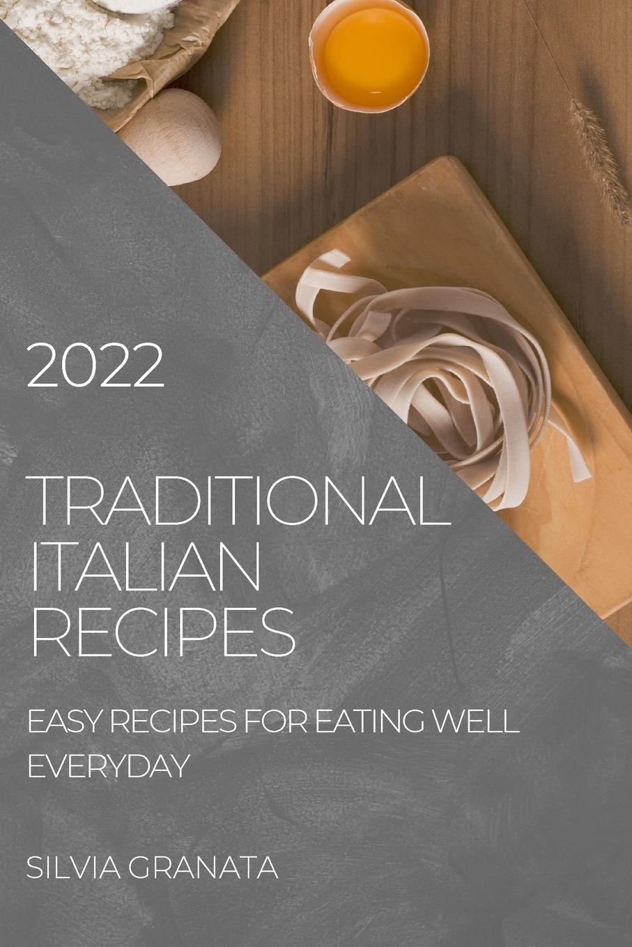 Vorderes Coverbild TRADITIONAL ITALIAN RECIPES - 2022 EDITION