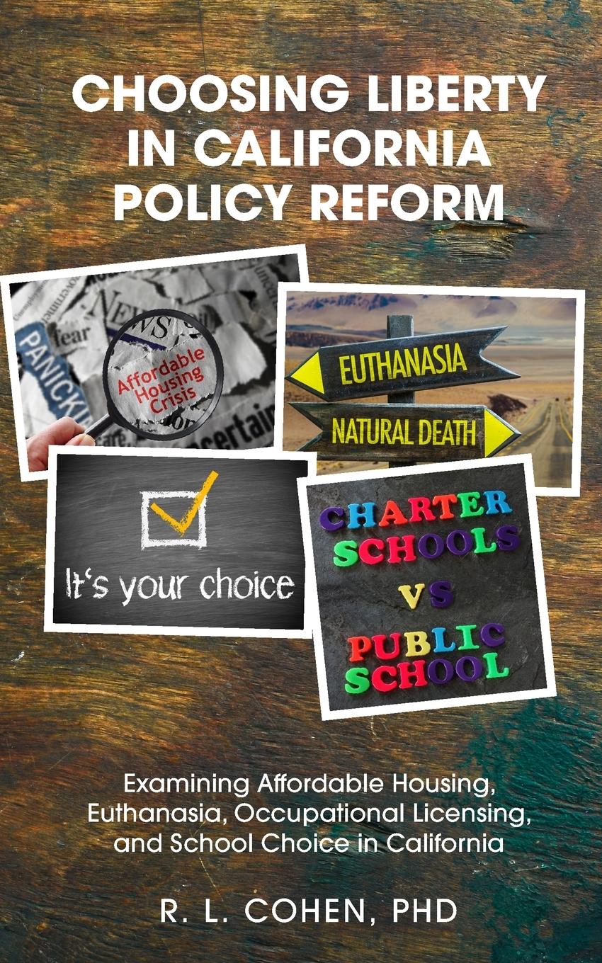 Vorderes Coverbild Choosing Liberty in California Policy Reform