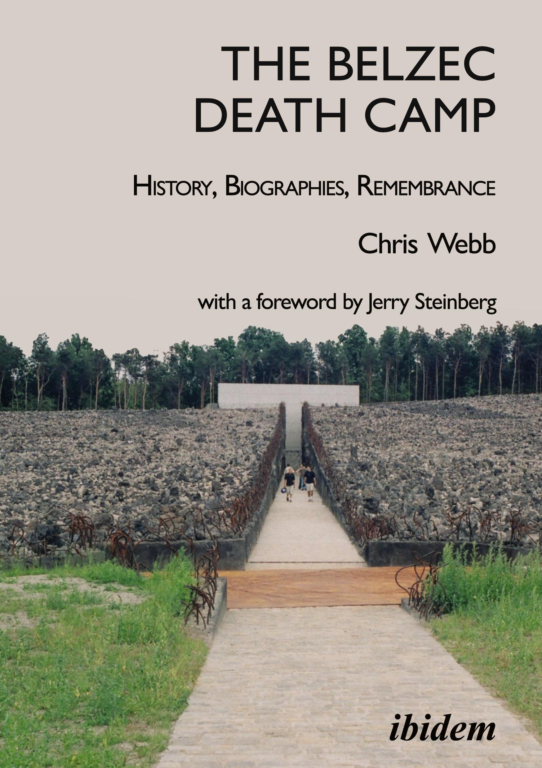 Vorderes Coverbild The Belzec Death Camp: History, Biographies, Remembrance