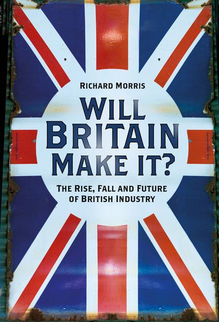 Vorderes Coverbild Will Britain Make it?