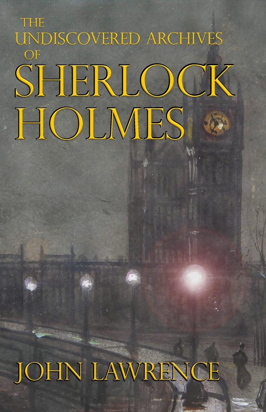Vorderes Coverbild The Undiscovered Archives of Sherlock Holmes