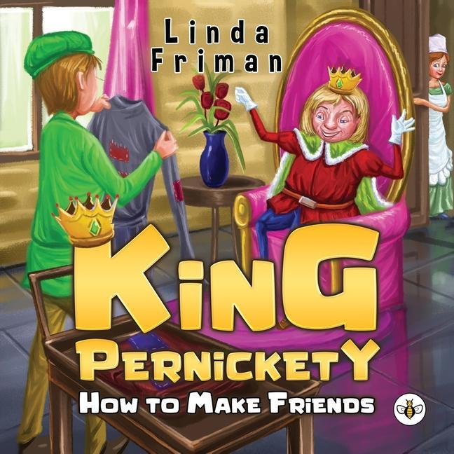 Vorderes Coverbild King Pernickety - How to Make Friends