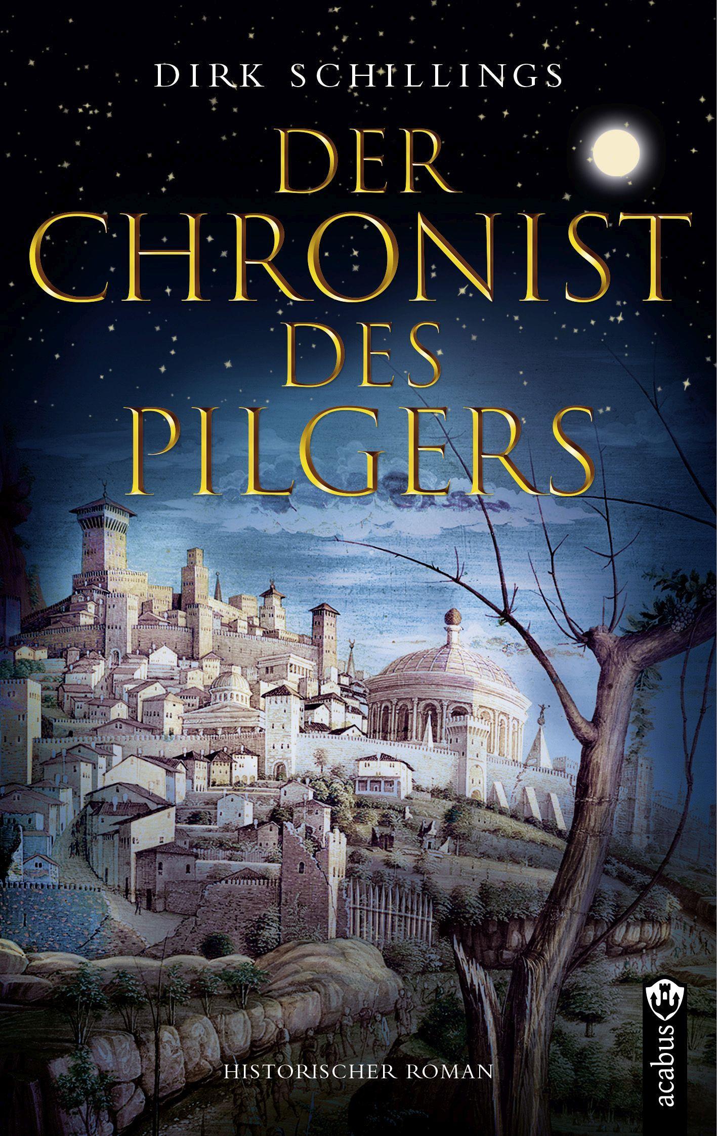 Vorderes Coverbild Der Chronist des Pilgers. Historischer Roman
