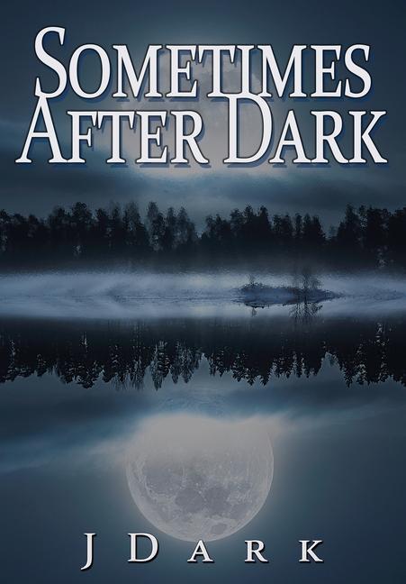 Vorderes Coverbild Sometimes After Dark