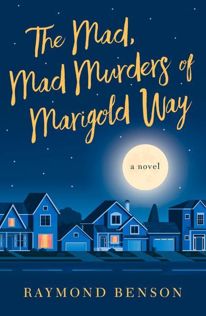 Vorderes Coverbild The Mad, Mad Murders of Marigold Way