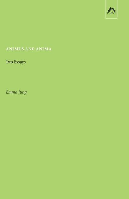 Vorderes Coverbild Animus and Anima: Two Essays