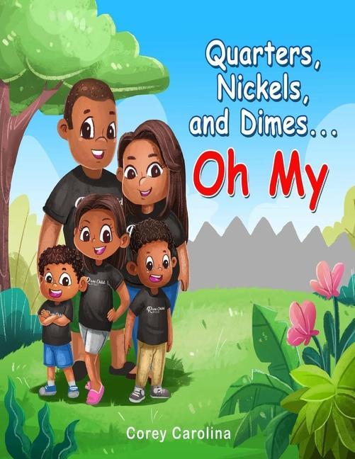 Vorderes Coverbild Quarters, Nickels, and Dimes Oh My
