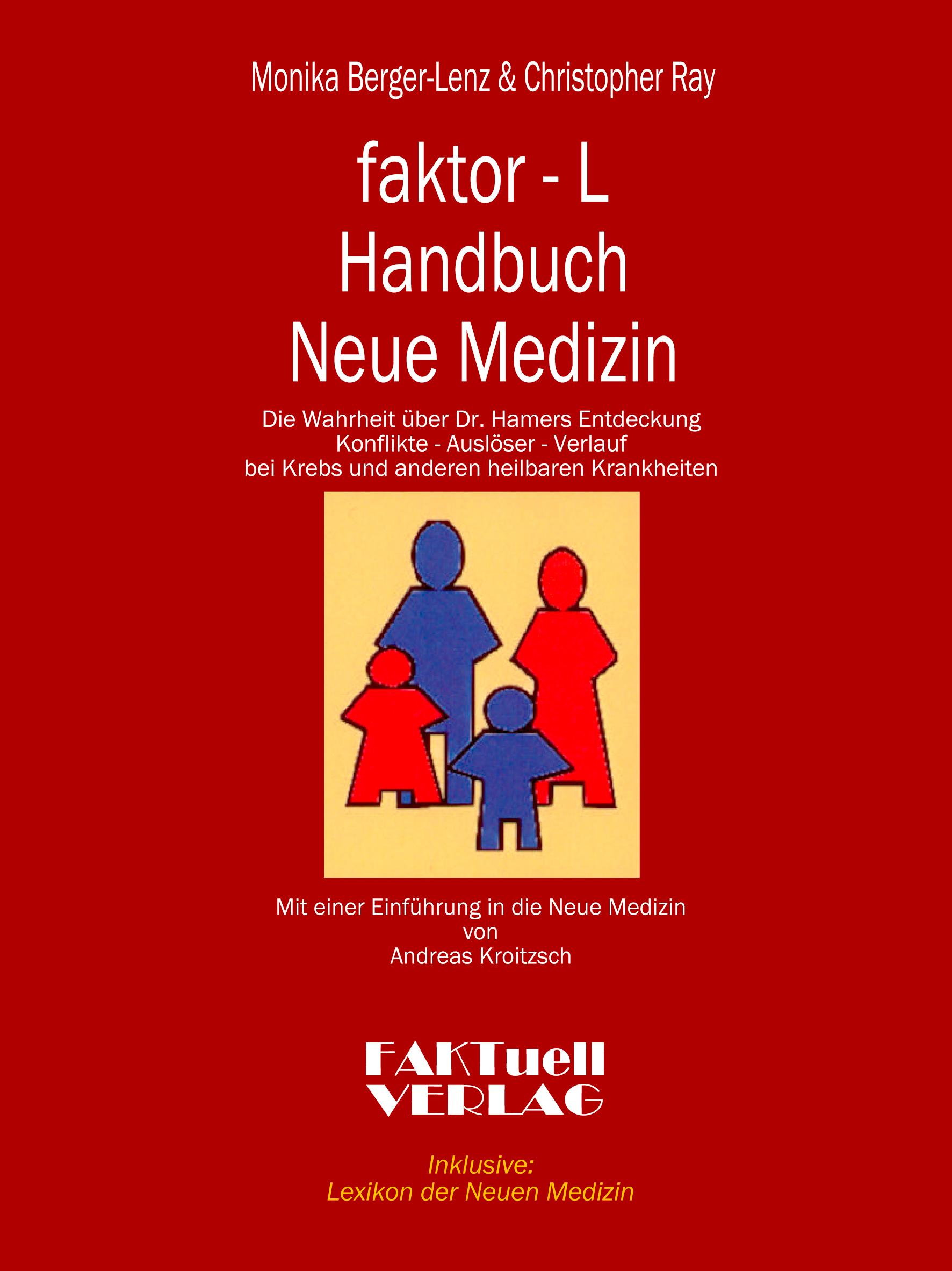Vorderes Coverbild faktor-L Handbuch Neue Medizin Die Wahrheit über Dr. Hamers Entdeckung