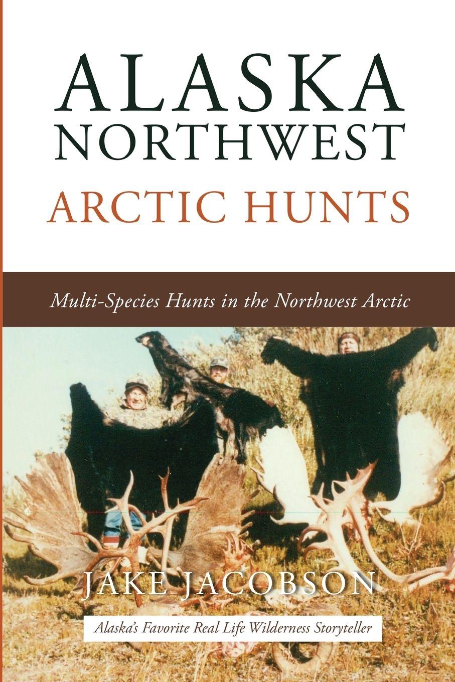 Vorderes Coverbild Alaska Northwest Arctic Hunts