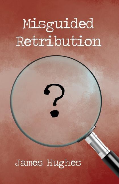Vorderes Coverbild Misguided Retribution