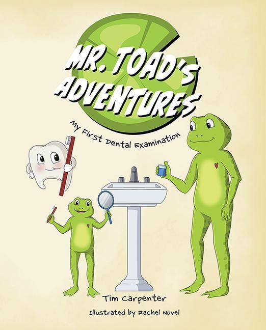 Vorderes Coverbild Mr. Toad's Adventures: My First Dental Examination