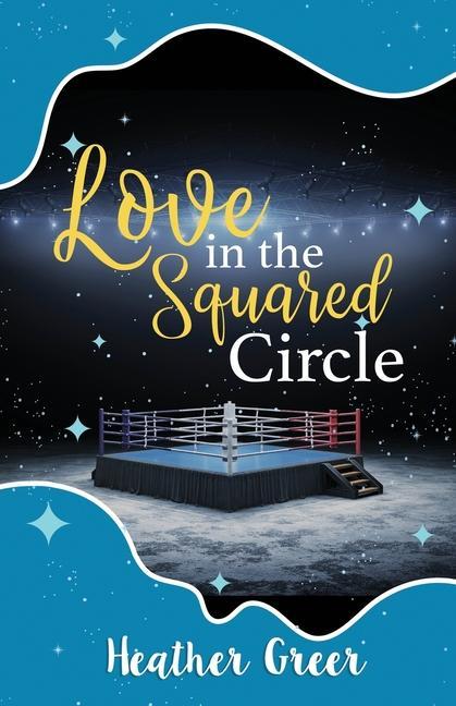 Vorderes Coverbild Love in the Squared Circle